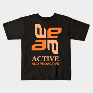 active and proactive mood Kids T-Shirt